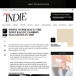 WHITE SUPREMACY: The Most Racist Fashion Magazines in 2010 by Lope Navo, Photographer