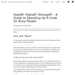 FasteR! HigheR! StrongeR! - A Guide to Speeding Up R Code for Busy People