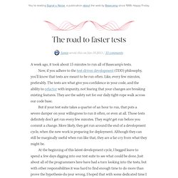 The road to faster tests