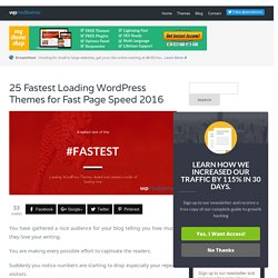 25+ Fastest WordPress Themes in 2016