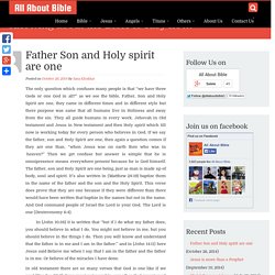 Father son and holy spirit are one -all about bible