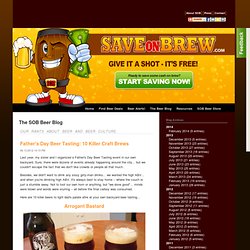 Father's Day Beer Tasting: 10 Killer Craft Brews @ SaveOnBrew.com