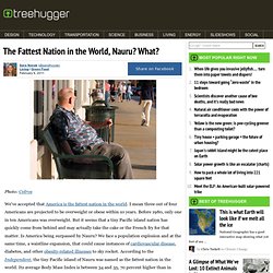 The Fattest Nation in the World, Nauru? What?