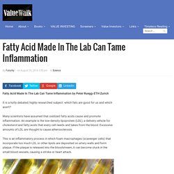 Fatty Acid Can Tame Inflammation - New Study
