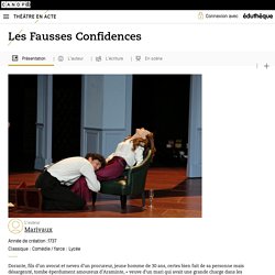 Les Fausses Confidences – Théâtre en acte