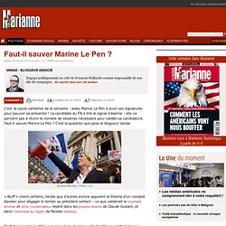 Faut-il sauver Marine Le Pen ?