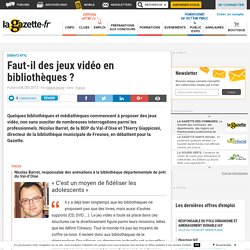 Faut-il des jeux vidéo en bibliothèques ?