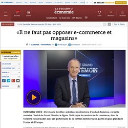 «Il ne faut pas opposer e-commerce et magasins»
