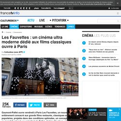 Les Fauvettes : un cinéma ultra moderne dédié aux films classiques ouvre à Paris