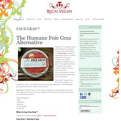 Humane Foie Gras Alternative