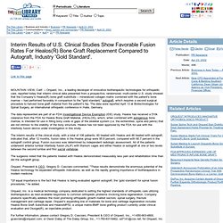 Interim Results of U.S. Clinical Studies Show Favorable Fusion Rates For Healos(R) Bone Graft Replacement Compared to Autograft, Industry 'Gold Standard'