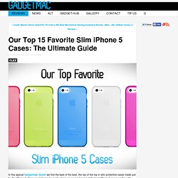 Our Top 15 Favorite Slim iPhone 5 Cases: The Ultimate Guide - Gadget and Accessory Reviews