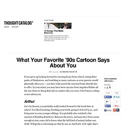 What Your Favorite '90s Cartoon Says About You & Thought Catalog