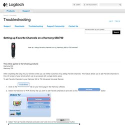 Setting up Favorite Channels on a Harmony 650/700
