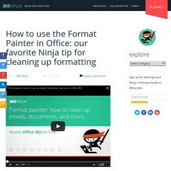 How to use the Format Painter in Office: our favorite Ninja tip for cleaning up formatting