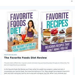 The Favorite Foods Diet Review