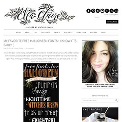 My Favorite Free Halloween Fonts~ I know it’s early ;)