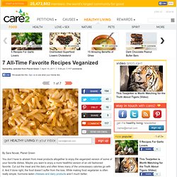 7 All-Time Favorite Recipes Veganized (Page 5)