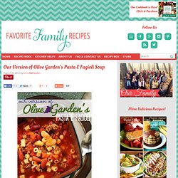 Our Version of Olive Garden’s Pasta E Fagioli Soup