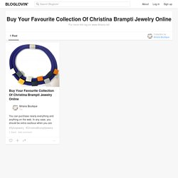 Buy Your Favourite Collection Of Christina Brampti Jewelry Online, a collection by Ibhana Boutique
