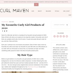 My Favourite Curly Girl Products of 2020 - Curly Girl Method Products, Approved Products