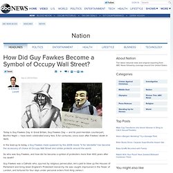 How Did Guy Fawkes Become a Symbol of Occupy Wall Street?