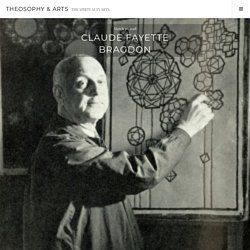 Claude Fayette Bragdon – Theosophy & ARTS