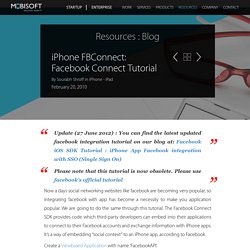 iPhone FBConnect: Facebook Connect Tutorial « Blog : Mobisoft In