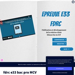 fdrc e33 bac pro MCV par patrick reynaud sur Genially