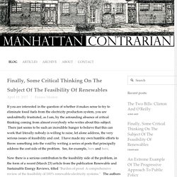 Finally, Some Critical Thinking On The Subject Of The Feasibility Of Renewables — Manhattan Contrarian