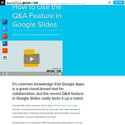 How to Use the Q&A Feature in Google Slides - BetterCloud Monitor