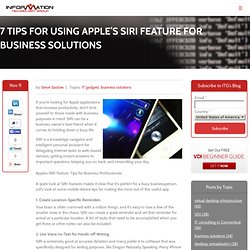 7 Tips for Using Apple’s SIRI Feature for Business Solutions