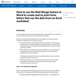 How to use the Mail Merge feature in Word to create and to print form letters that use the data from an Excel worksheet