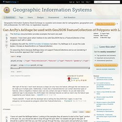 Can ArcPy's AsShape be used with GeoJSON FeatureCollection of Polygons with Labels?