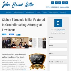 Sieben Edmunds Miller Featured in Groundbreaking Attorney at Law Issue
