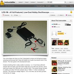 LCS-1M - A Full-Featured, Low-Cost Hobby Oscilloscope