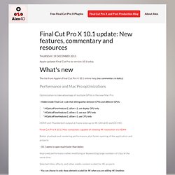 Final Cut Pro X 10.1 update: New features, commentary and resources - Alex4D