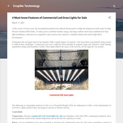 4 Must-know Features of Commercial Led Grow Lights for Sale