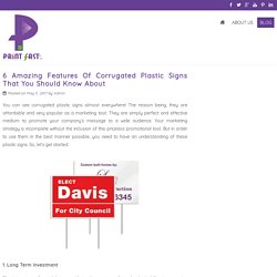 6 Amazing Features Of Corrugated Plastic Signs That You Should Know About
