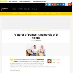 Features of Domestic Removals at St Albans