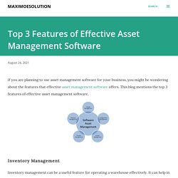 Top 3 Features of Effective Asset Management Software