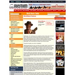 World Music Features Chuck Brown World Music at Global Rhythm - The Destination for World Music
