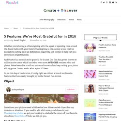 5 Features We're Most Grateful for in 2016