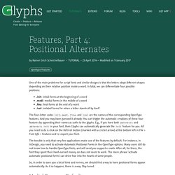 Features, Part 4: Positional Alternates