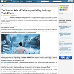 Top Features Related To Buying and Selling Exchange Traded Funds