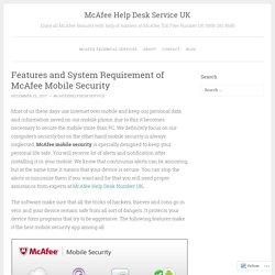 Features and System Requirement of McAfee Mobile Security – McAfee Help Desk Service UK