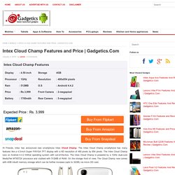 Intex Cloud Champ Features, Price & Reviews at Gadgetics.com