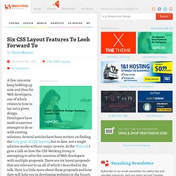 Six CSS Layout Features To Look Forward To