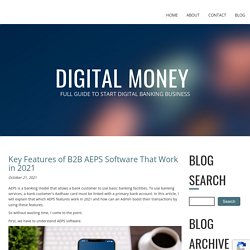 Digital Money - AEPS, UPI, Micro ATM and Money Transfer Service