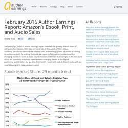 February 2016 Author Earnings Report: Amazon’s Ebook, Print, and Audio Sales – Author Earnings